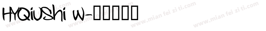 HYQiuShi w字体转换